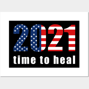 Time to heal America Posters and Art